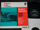 ROBERT JOHNSON Classic Jazz Masters 1936-1937 Philips BBL 7539 1st Press LP 1962