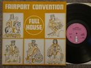 FAIRPORT CONVENTION LP FULL HOUSE EX++/EX+ FIRST PRESS