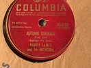 78 HARRY JAMES Columbia 36838  Autumn Serenade -- Been A Long Long Time Record