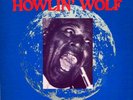 Howlin Wolf: His Greatest Sides Vol. One-1984 Chess Compilation 12