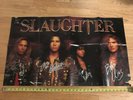 Slaughter -  AUTOGRAPHED poster - FULLY SIGNED  34x21