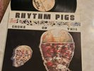 RHYTHM PIGS CHOKE ON THIS LP 1987 SAN FRANCISCO PUNK DEAD KENNEDYS BIG BOYS