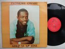 PADMORE OWARE adee yi ye fine DIGITAL HIGHLIFE ELECTRO REGGAE GHANA EX ?