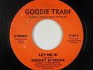 Crossover Soul 45 - Eboney Essence - Let Me In - Goodie Train - VG++ mp3