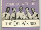 DOOWOP R&B -E.P. w/ PIC COVER - DELL VIKINGS -  COME GO WITH US  -HEAR -1957 DOT