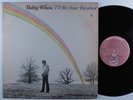BOBBY WILSON I'll Be Your Rainbow BUDDAH LP promo