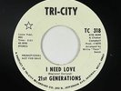 Northern Soul 45 - 21st Generations - I Need Love - Tri-City - VG+ mp3