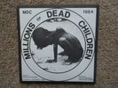 MILLIONS OF DEAD CHILDREN - Chicken Squawk 7