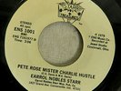 1978 PETE ROSE MISTER CHARLIE HUSTLE EARROL NOBLES STARR 45 RPM RECORD RARE i