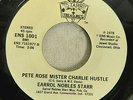 1978 PETE ROSE MISTER CHARLIE HUSTLE EARROL NOBLES STARR 45 RPM RECORD RARE