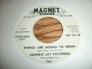 JOHNNY JAY COLONNA-SEA WITCH-THINGS ARE BOUND TO BREAK-1963-RARE PROMO 1ST PRESS