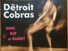 The Detroit Cobras - Mink Rat Or Rabbit 12” Ltd Edition Of 1000 Misprint Vinyl