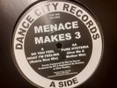 Menace makes 3 'Pure Hysteria / Do you feel what I'm feeling' Hardcore vinyl