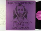 Ken Hamilton - Be Gentle With Yourself LP - Lavender - NC SSW Folk VG+ Autograph