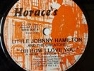 Little Johnny Hamilton, The Entertainers. Horaces I love you & Getting back MINT