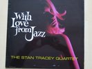 THE STAN TRACEY QUINTET With Love From Jazz   UK 1st press vinyl LP