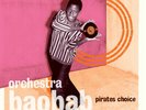 Orchestra Baobab - Pirates Choice NEW SEALED 2 LP 180g w download