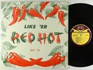 V/A - Like 'Er Red Hot LP - Duke Mono DG