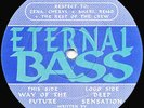 Eternal Bass - Way Of The Future / Deep Sensation * Oldskool - Hardcore *