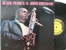 John Coltrane LP “Black Pearls”   Prestige 7316   Mono, Van Gelder   VG+