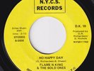 FLAME N KING & THE BOLD ONES Ho Happy Day RARE M- modern soul 45 northern HEAR