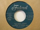 Lulu Reed & Freddy King-It's Easy Child/Say Hey Pretty Baby-R&B-7