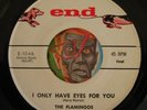 HEAR Flamingos 45 I Only Have Eyes For You/Goodnight END EX doo wop R&B