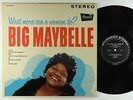 Big Maybelle - What More Can A Woman Do LP - Brunswick Mono