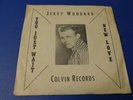 JERRY WOODARD You just wait / New love COLVIN Records PIC SLEEVE ONLY