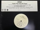 2pac : Until The End Of Time : 12” Vinyl Record Promo RARE  NEW  (Never Played)
