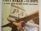 CHET BAKER Chet Baker In Europe: A Jazz Tour Of The Nato Countries LP 1956 Jazz