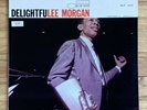 Lee Morgan Delightfulee LP Blue Note BST 84243 Original RVG