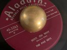VERY RARE DOO WOP R&B THE FIVE KEYS WHY OH WHY b/w MY LOVE ALADDIN 45-3263
