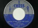 C&W Bopper 45 - Wayne Walker - Now Is The Time For Love - Chess - mp3