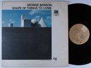 GEORGE BENSON Shape Of Things To Come CTI LP VG+ gatefold *