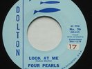 Doo Wop FOUR PEARLS Look At Me / It's Almost Tomorrow EX DOLTON 26 45 Rare HEAR