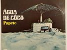 PAPETE AGUA DE COCO 1980 LP ORIGINAL MPL BRAZIL STEREO FUNK SOUL BREAKS RARE