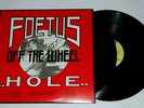 Scraping FOETUS Off The Wheel - HOLE LP + BONUS 12