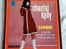 Vinyles 45T SP - Chantal KELLY - Caribou - 1965 -- France