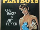 Chet Baker & Art Pepper ?– Playboys Liberty ?– LLR-8884 Japanese Reissue 1973