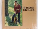 HAZEL DICKENS - Hard Hitting Songs For People 1980 1st US Issue LP SIS EX/NM