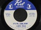 CAROL FRAN: you can't stop me / it's my turn now Port Records 7