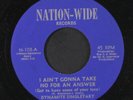 DYNAMITE SINGLETARY: i ain't gonna take no for an answer / got to get enough 7