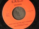 EVEREADY CREW: who that say we ain't eveready / do what you like E.R.C. Inc 7