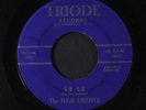 FOUR KNIGHTS: la la / tic toc TRIODE 7