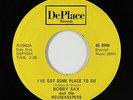 Crossover Soul 45 - Bobby Sax - I've Got Some Place To Go - DePlace - VG+ mp3