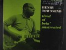HENRY TOWNSEND: tired of bein' mistreated Prestige Bluesville 12
