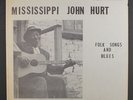 MISSISSIPPI JOHN HURT: folk songs and blues Piedmont (2) 12