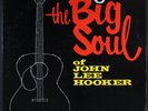 JOHN LEE HOOKER: the big soul of VEE-JAY 12