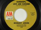 Northern Soul 45 - Robert John - Raindrops, Love and Sunshine - A&M - mp3